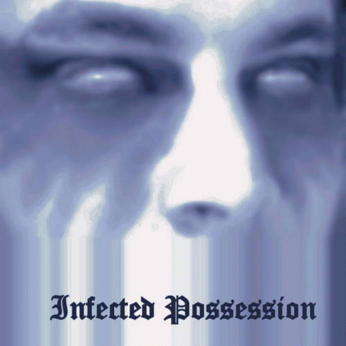Possession Cult : Infected Possession